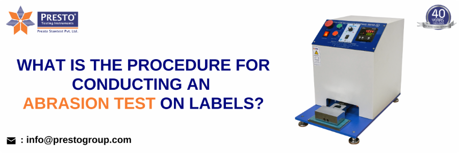 What is the procedure for conducting an abrasion test on labels?